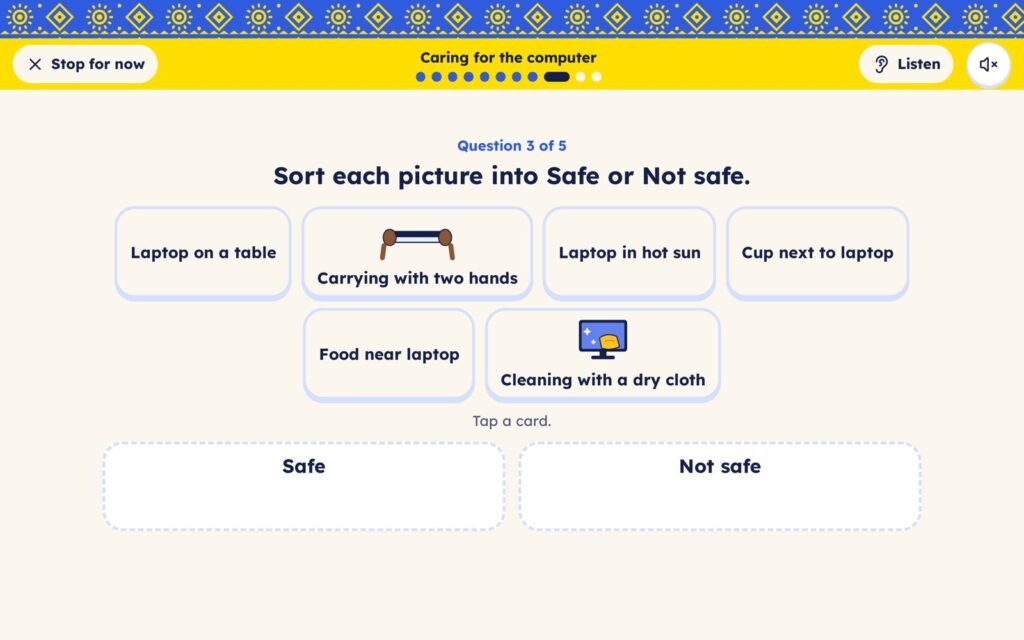 Activity: sort pictures into safe and not safe ways to care for a computer